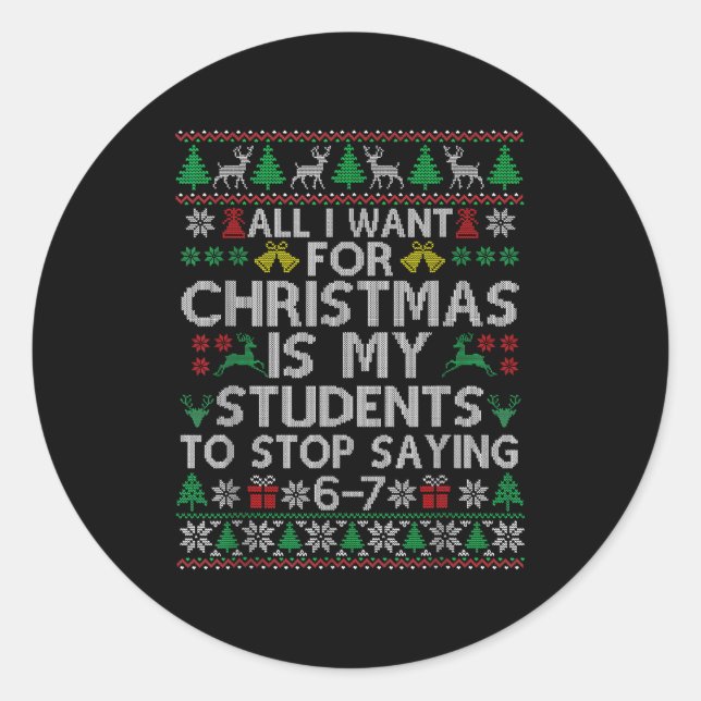 Sticker Rond Students Saying 6-7 67 Six Seven Funny Teacher Chr (Devant)