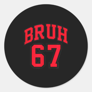 Sticker Rond Style de basket-ball Bruh numéro 67 Srt Bro argot