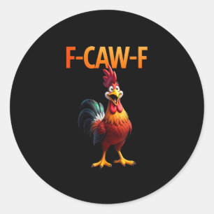 Sticker Rond Style gothique vintage poulet F Caw F drôle
