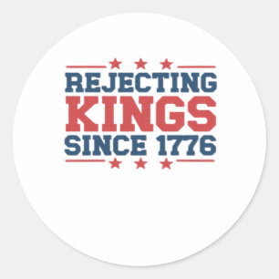 Sticker Rond Style Vintage Refusant les Rois Depuis 1776