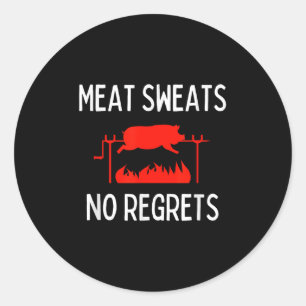 Sticker Rond Sucres de viande Pas de Regret Chemise Drôle Porc