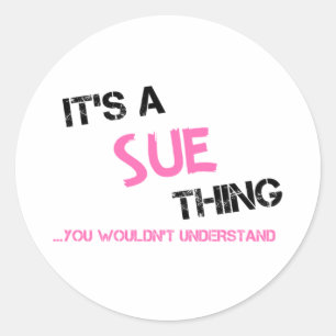 Sticker Rond Sue ce que tu ne comprendrais pas