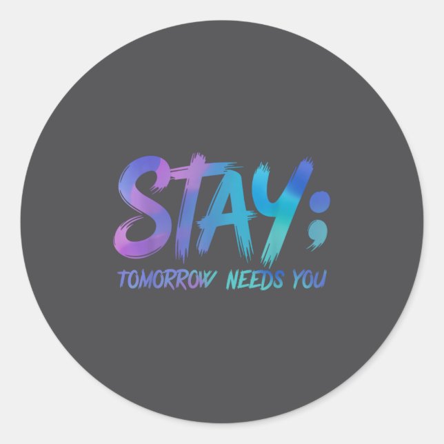 Sticker Rond Suicide Prevention Stay Tomorrow Needs You Awarene (Devant)