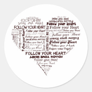 Sticker Rond Suivez votre coeur noir et blanc