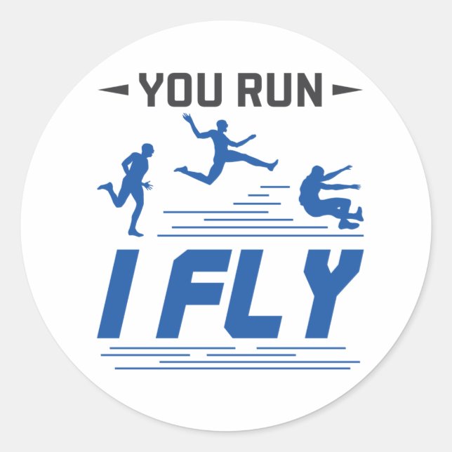 Sticker Rond Suivi et champ Long Jump Vous Exécutez I Fly (Devant)