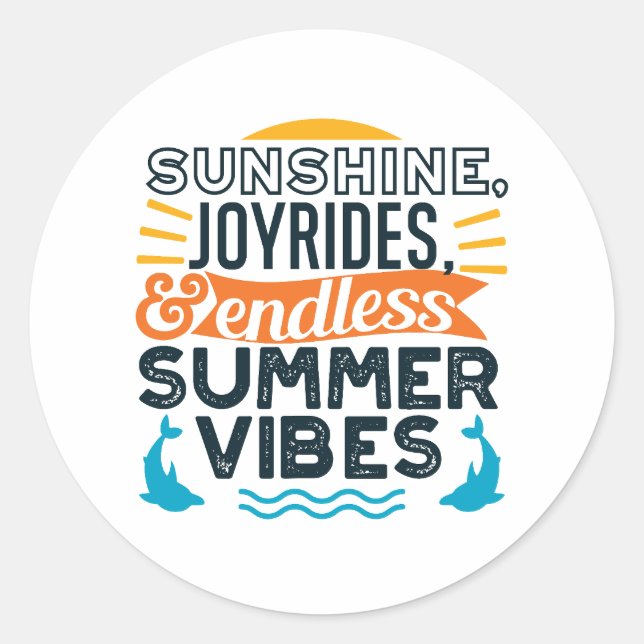 Sticker Rond Sunshine & Joyrides - Citation De Vibes D'Été Sans (Devant)