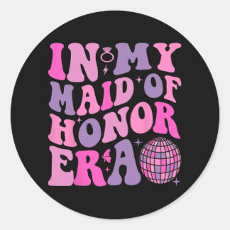 Sticker Rond Super Dans Ma Fille D'Honneur Era Bridesmaid Maria