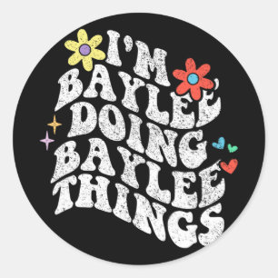 Sticker Rond Super Im Baylee Faire Baylee Chose Amusante Mères