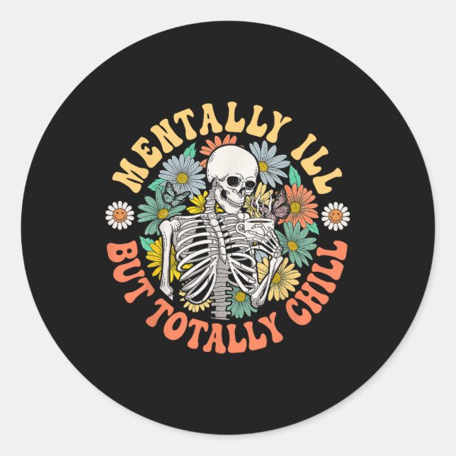 Sticker Rond Super Mentalement Mal Mais Totalement Chill Hallow (Devant)