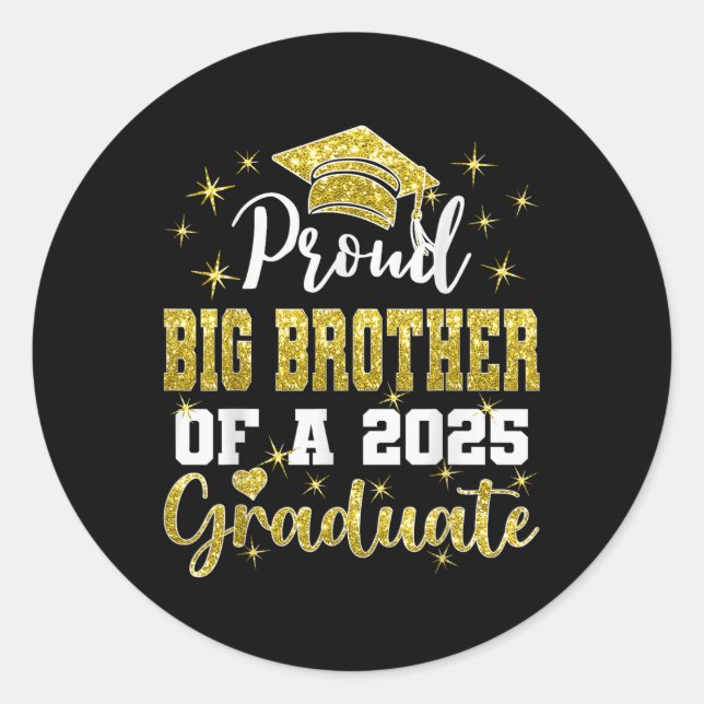 Sticker Rond Super Proud Big Brother Of 2025 Graduate Graduatio (Devant)