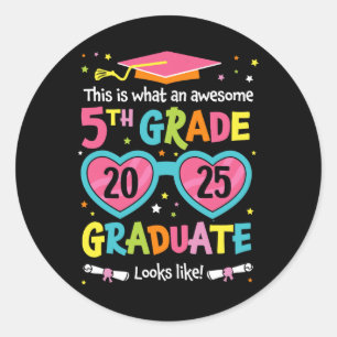 Sticker Rond Superbe Diplômé de 5e année ressemble à Cl 2025 Gr