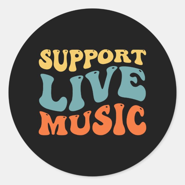 Sticker Rond Support Live Music - Retro Typography Band Merch (Devant)