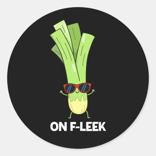 Sticker Rond Sur Fleek Funny Veggie Leek Pun Dark BG (Devant)
