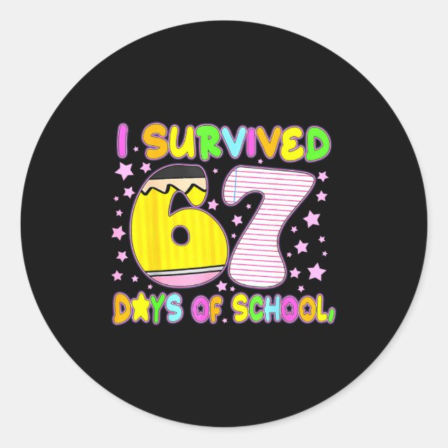 Sticker Rond Survived 67 Days Of School Nk Star Six Seven Meme  (Devant)