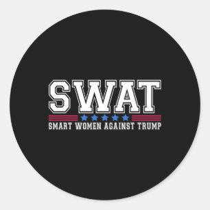 Sticker Rond Swat Smart Women contre Trump Funny Anti-Trump 20