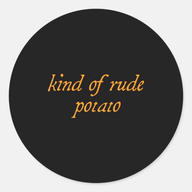 Sticker Rond Sweet Tato, Kind Of Rude Tato, Matching Thanksgivi (Devant)