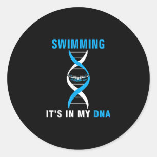 Sticker Rond Swimming Its In My DNA Funny Swimer Cool Love