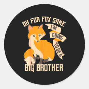 Sticker Rond Sympa Oh Pour L'amour De Dieu Je Vais être Un Gran