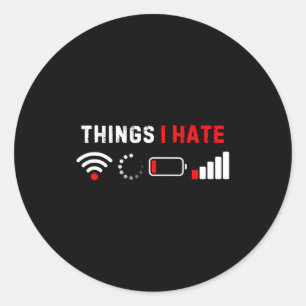 Sticker Rond T-shirt Choses que je déteste Drôle Geek d'ordinat