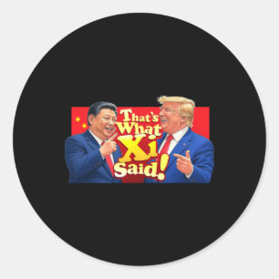 Sticker Rond T-shirt drôle de Xi et Trump riant - C'est ce qu'e