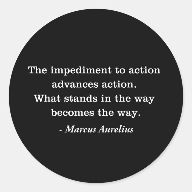 Sticker Rond T-shirt Marcus Aurelius Empediment Stoic Quote (Devant)