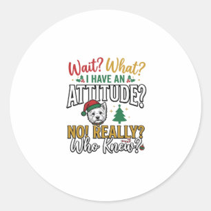 Sticker Rond T-shirt vintage drôle de citation d'attitude de ch