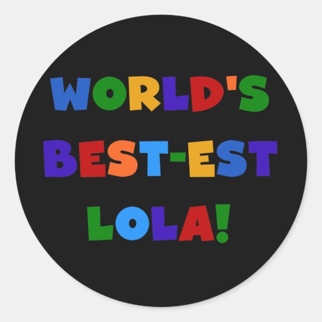 Sticker Rond T-shirts et cadeaux Lola les plus beaux du monde (Devant)
