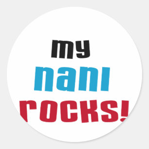 Sticker Rond T-shirts et cadeaux My Nani Rocks