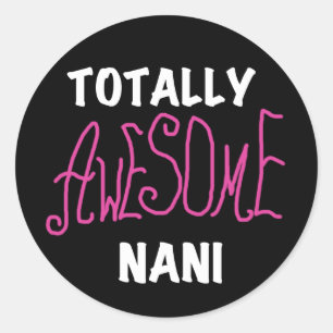 Sticker Rond T-shirts et cadeaux Nani roses absolument géniaux