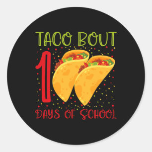Sticker Rond Taco Bout 100 Jours D'École 100 Jours D'École Fu