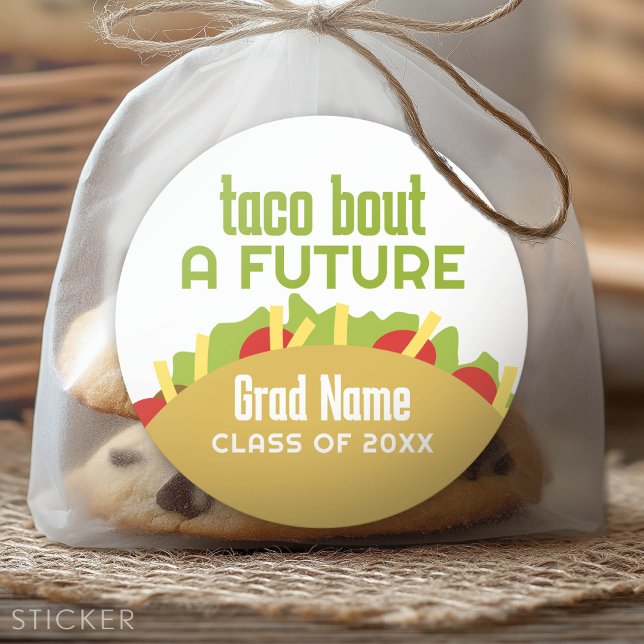 Sticker Rond Taco Bout a Future - Nom de l'élève (Custom Graduation Sticker - Favor Stickers or Envelope Label)