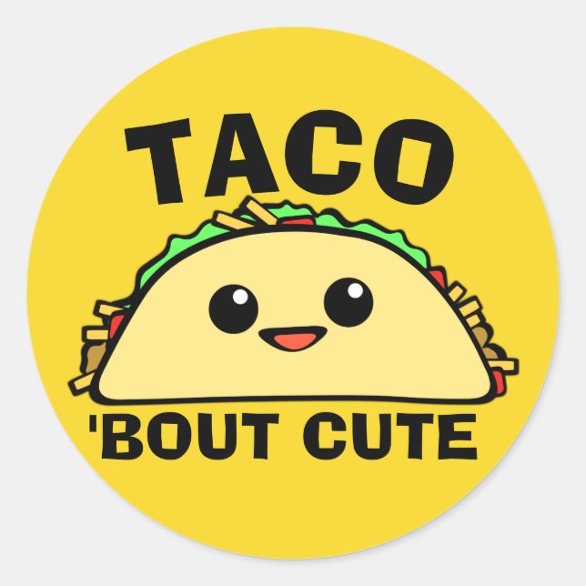 Sticker Rond Taco Bout Cute (Devant)