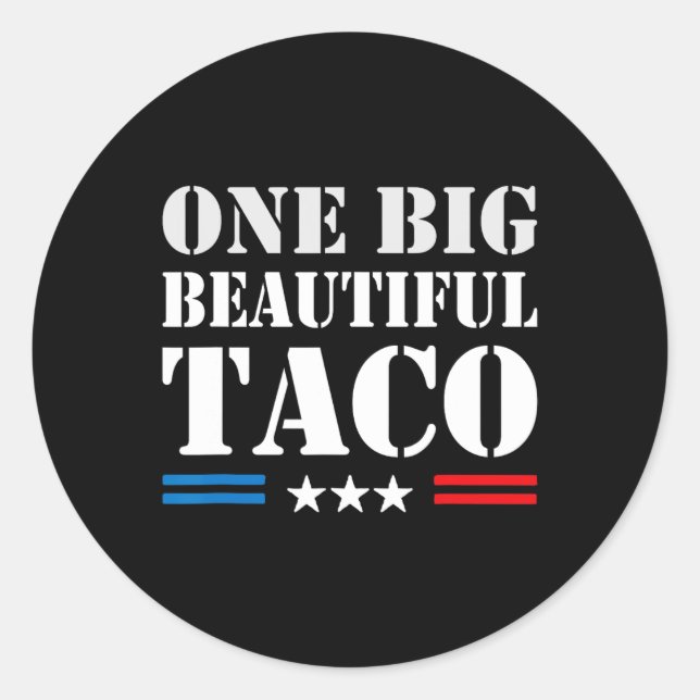 Sticker Rond Taco Surnom Mème - Un Grand Beau Projet De Loi Drô (Devant)