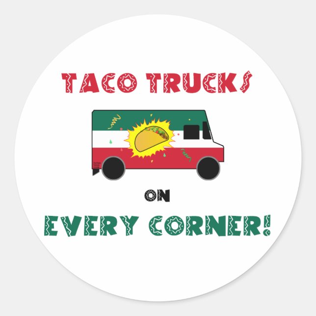 Sticker Rond Taco Trucks On Every Corner (Devant)