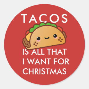 Sticker Rond Tacos Est Tout Ce Que Je Veux Pour Noël