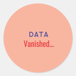 Sticker Rond Tapis de texte de données disparues