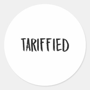 Sticker Rond Tarrifié Trump anti-droit de douane terrifié _