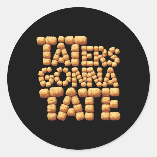 Sticker Rond Taters Va Tate Funny Potato Tater Tot Foodie (Devant)
