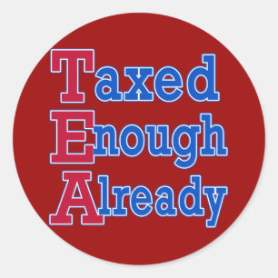 Sticker Rond TEA PARTY Taxé Assez Déjà Tshirts