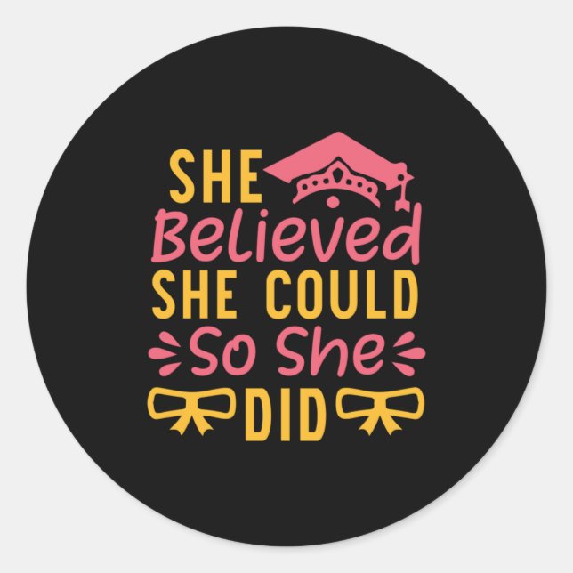 Sticker Rond Teacher Art She Believed She Could So She Did (Devant)
