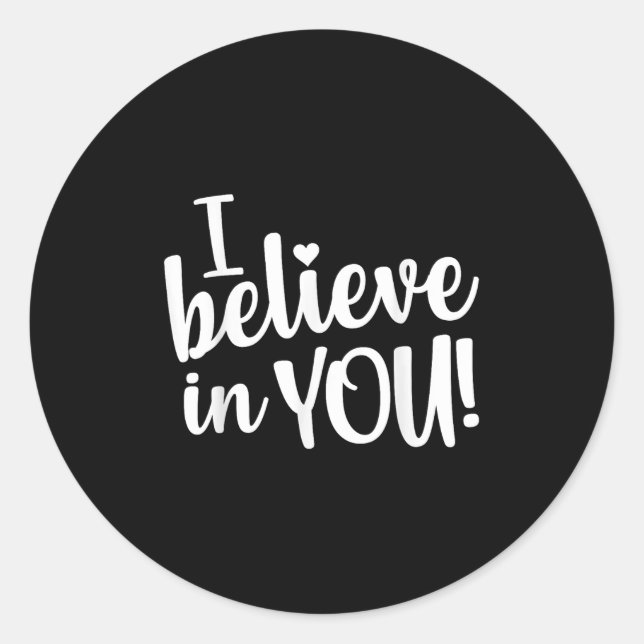 Sticker Rond Teacher Test Day I Believe In You Testing Exam Pro (Devant)