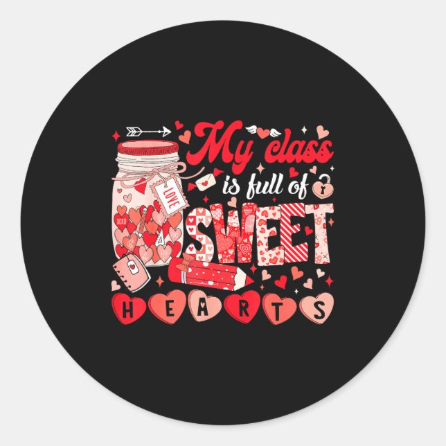 Sticker Rond Teacher Valentine Day Shirt My Cl Is Full Of Sweet (Devant)