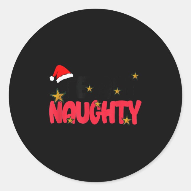 Sticker Rond Team Naughty Shirt Funny Matching Christmas Family (Devant)