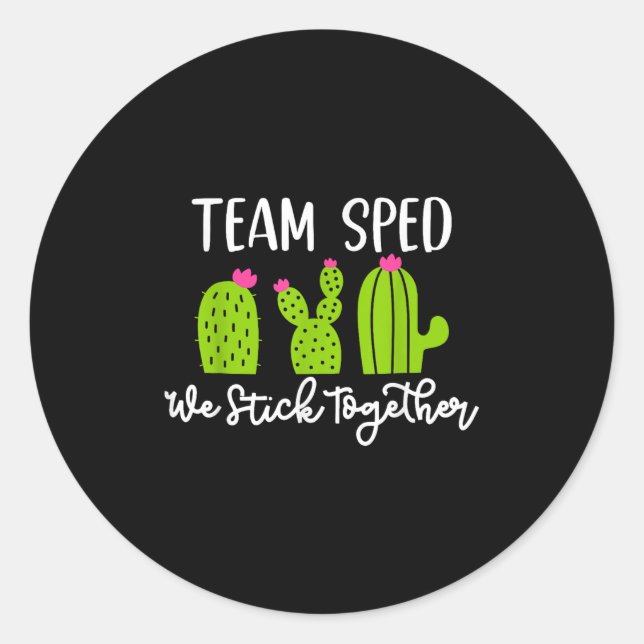 Sticker Rond Team Sped We Stick Together Teacher Teaching Men W (Devant)