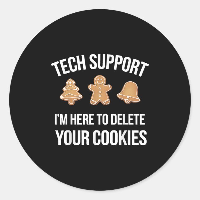 Sticker Rond Tech Support Je suis ici pour supprimer vos cookie (Devant)