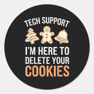 Sticker Rond Tech Support Je suis ici pour supprimer vos cookie