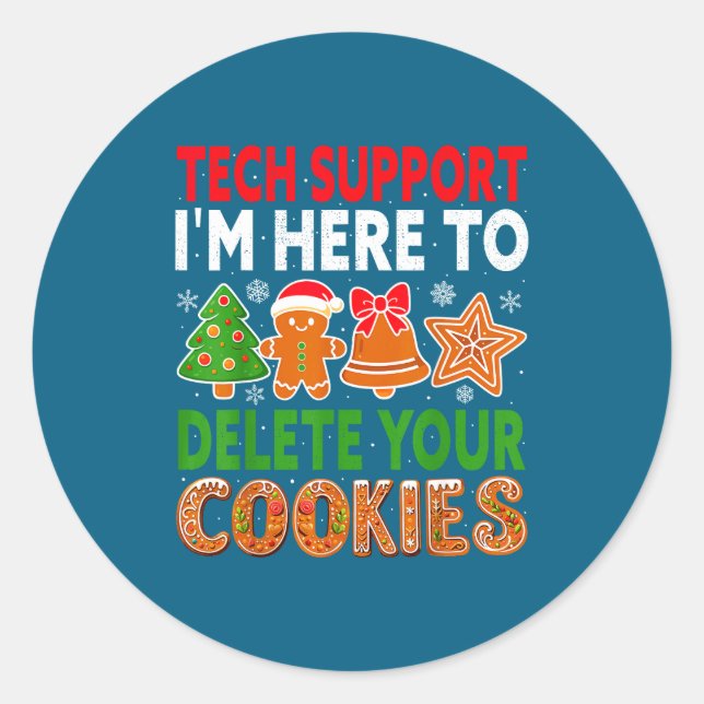 Sticker Rond Tech Suprt Here To Delete Cookies Xmas Funny Chris (Devant)