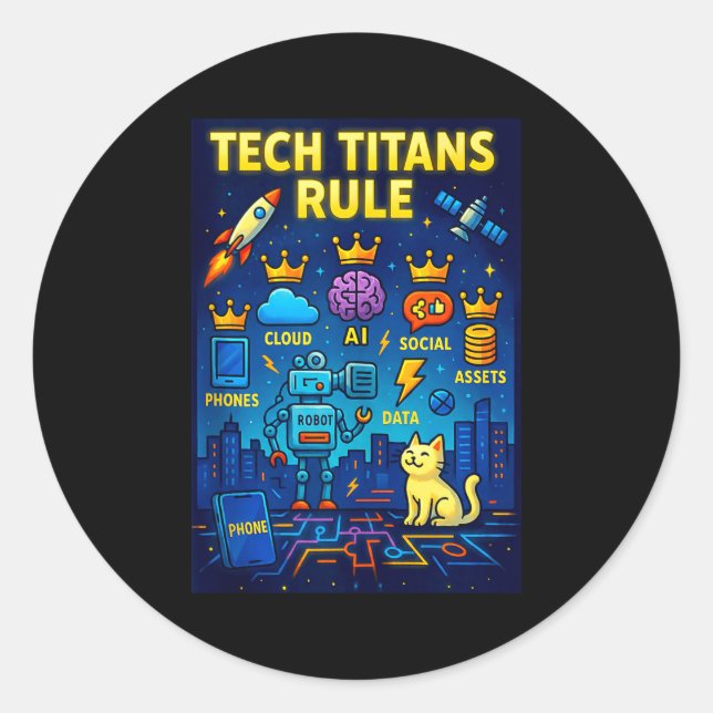 Sticker Rond Tech Titans Rule Funny Big Technology Satire Wer G (Devant)