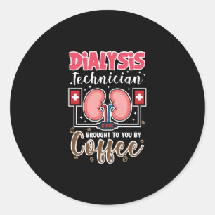 Sticker Rond Technicien En Dialyse Vous A Apporté Par Café