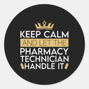 Sticker Rond Technicien En Pharmacie Garder Le Calme Et Laisser